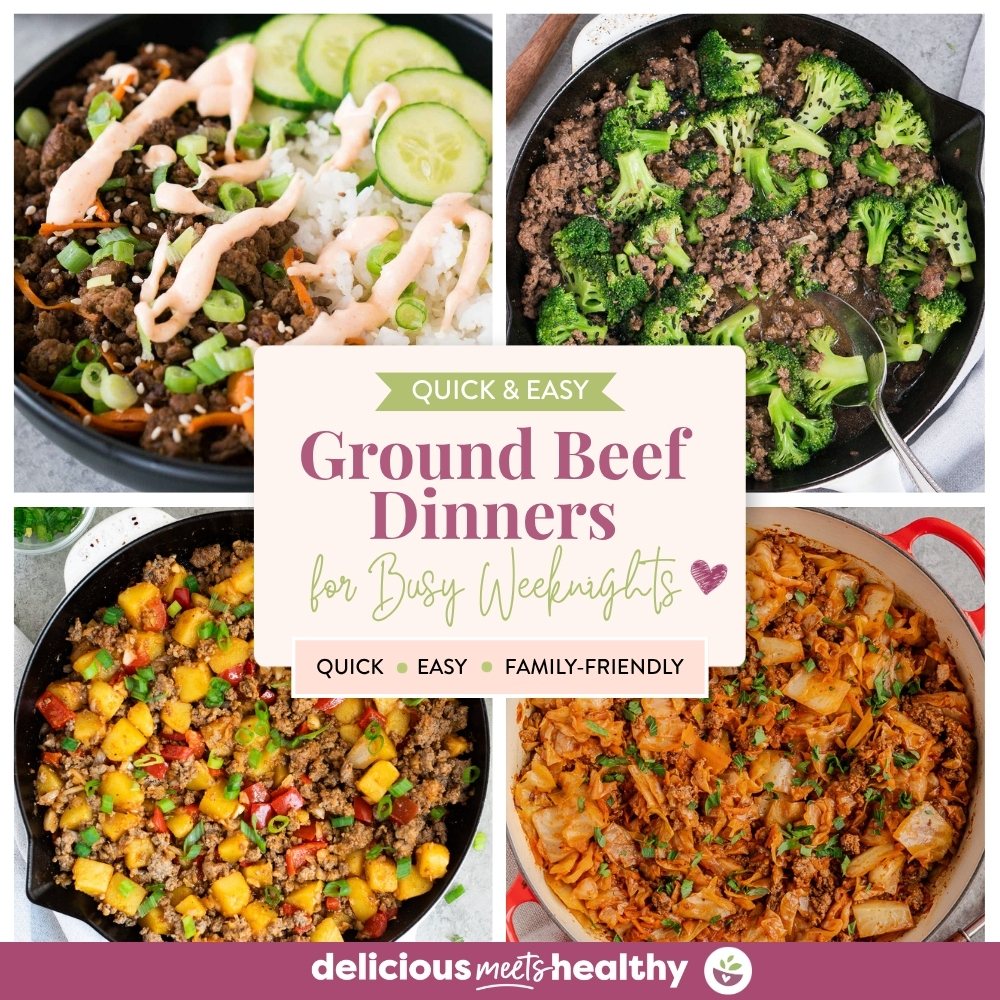 Ground Beef Dinners for Busy Weeknights