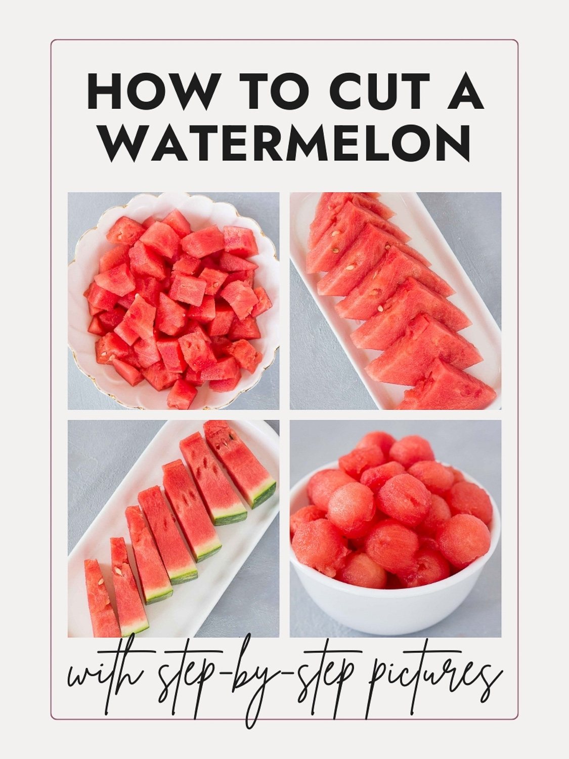 How To Cut a Watermelon (4 ways)